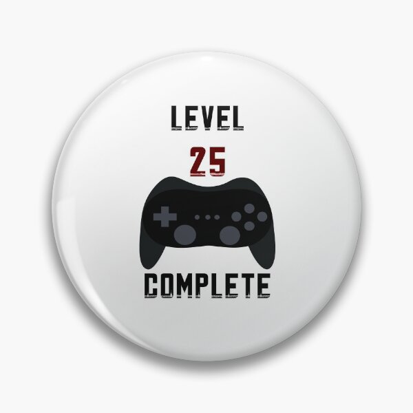 Item preview, Level 25 complete, birthday, birthday present, gift idea designed and sold by ThommyBLN.