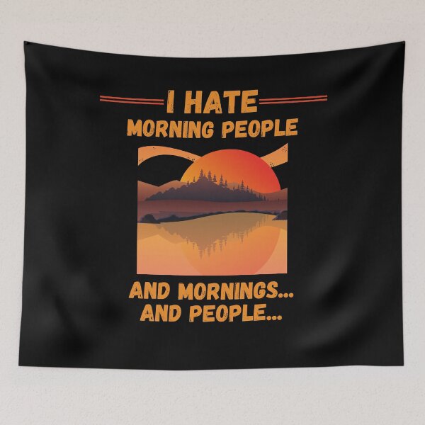 Item preview, I Hate Morning People designed and sold by LamV.