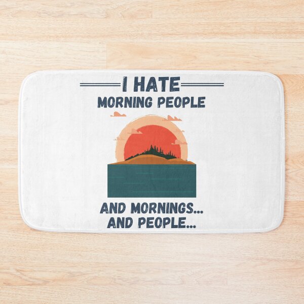 Item preview, I Hate Morning People designed and sold by LamV.