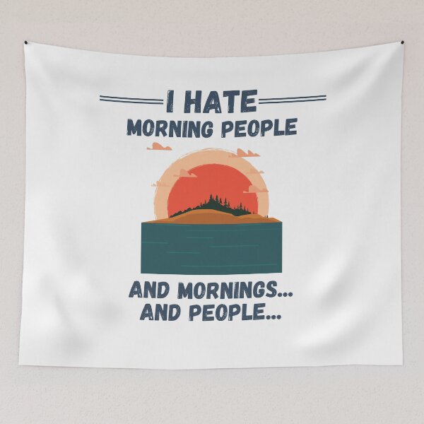 Item preview, I Hate Morning People designed and sold by LamV.
