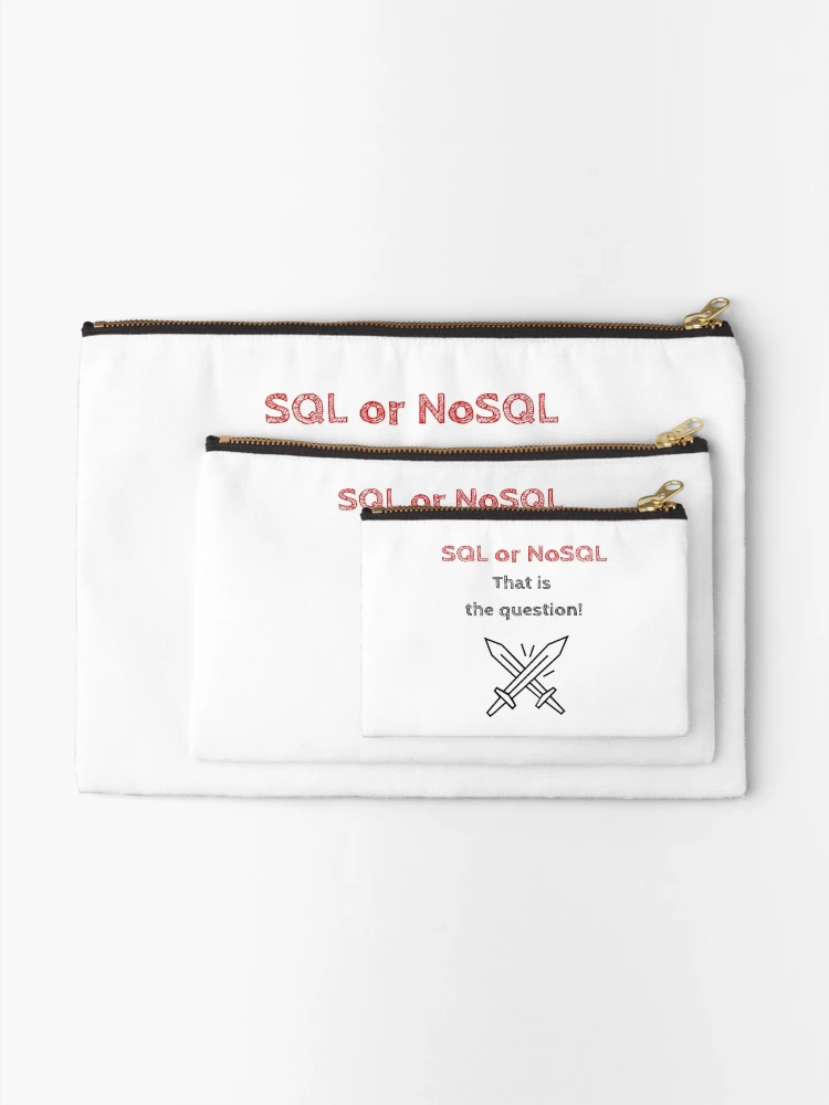 Thumbnail 2 of 4, Zipper Pouch, SQL or NoSQL: That is the question! Database Development, Light, Software Engineer, Computer Science, Programming Humor designed and sold by Max-Wear.