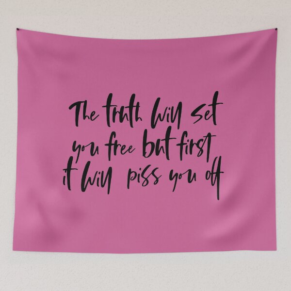 Item preview, The truth will set you free but first it will piss you off designed and sold by holbytv.