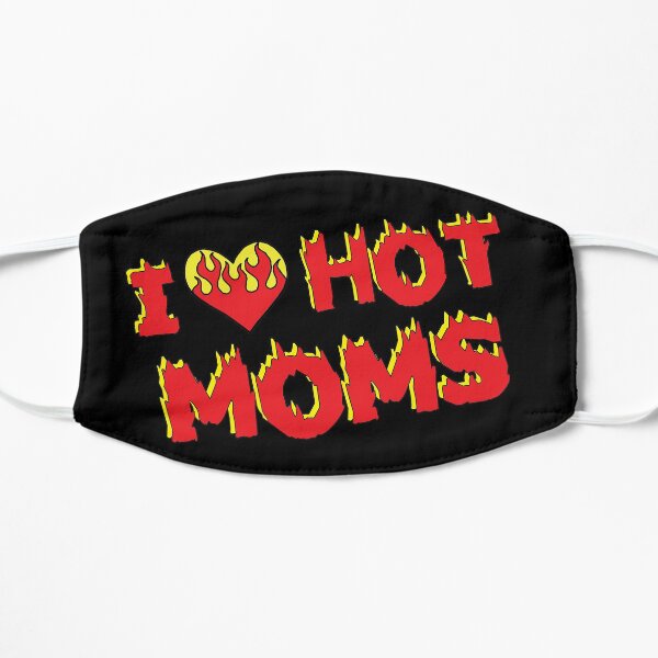 J'AIME LES MAMANS CHAUDES Masque sans plis