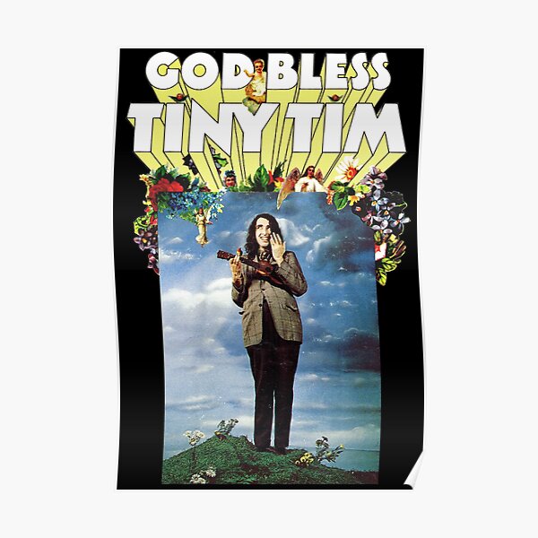 God Bless Tiny Tim Poster