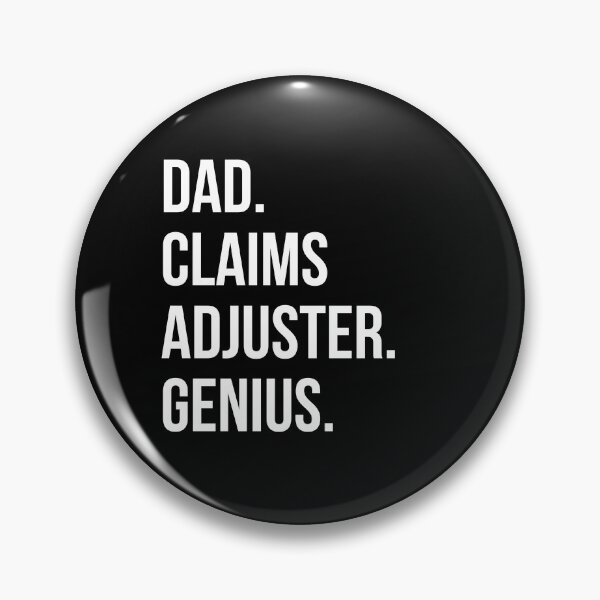 Item preview, Dad Claims adjuster designed and sold by UneDesigns.