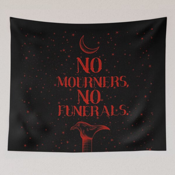 Item preview, 'No mourners, no funerals' Six of Crows Quote design - red on black  designed and sold by apencilholder.