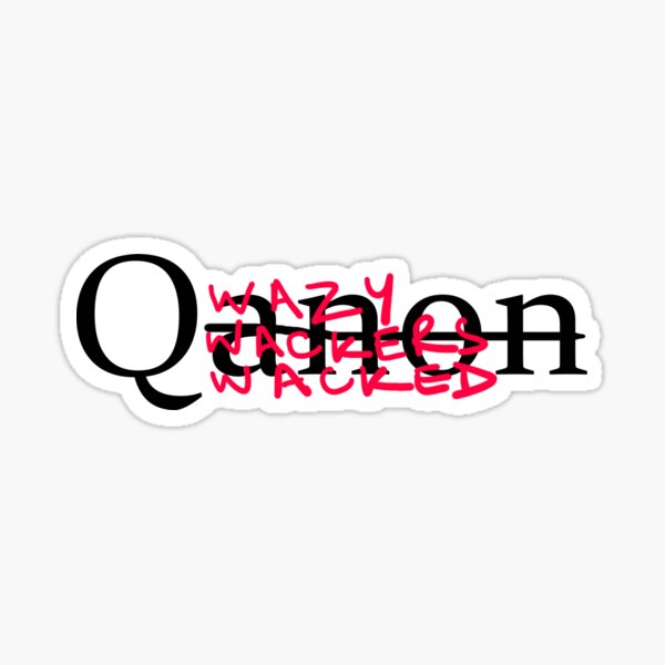 Qanon ist Qwazy Sticker
