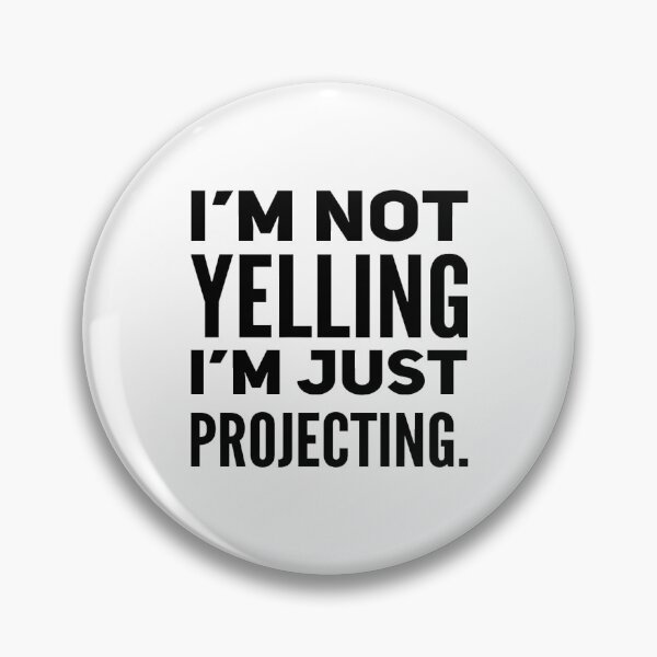 Item preview, I’m not yelling I’m just projecting designed and sold by MillanMarketing.