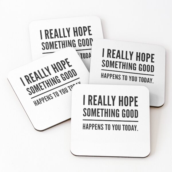 Item preview, I hope something good happens to you today designed and sold by MillanMarketing.