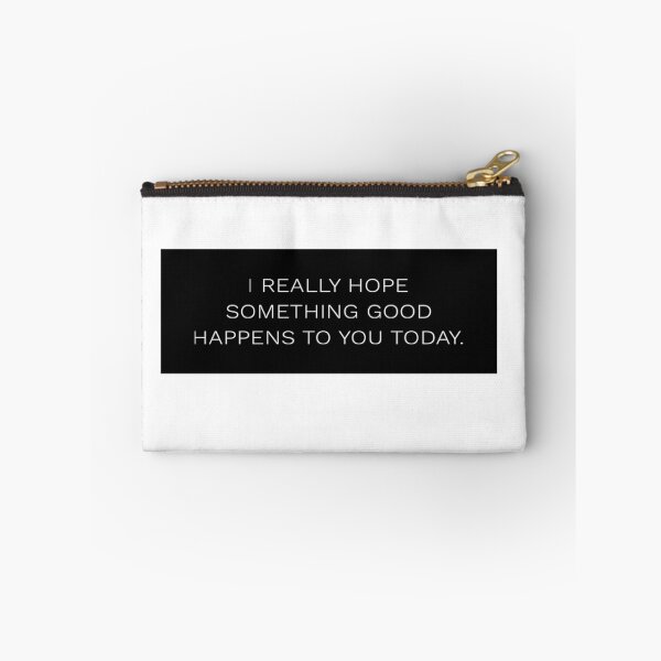 Item preview,  I hope something good happens to you today designed and sold by MillanMarketing.