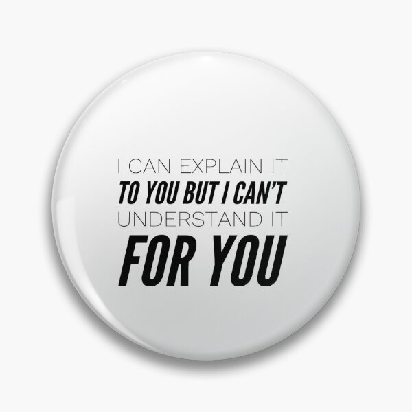 Item preview, I can explain it to you but I can’t understand it for you designed and sold by MillanMarketing.