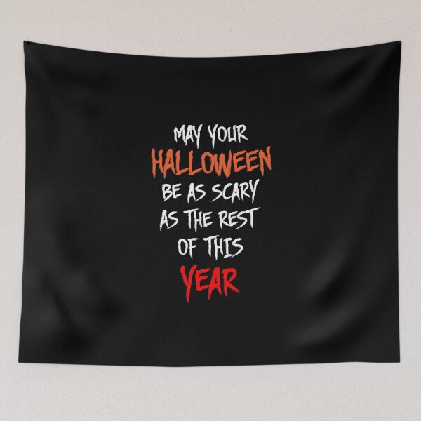 Item preview, May your Halloween be a Scary as the rest of this year designed and sold by Coollage.