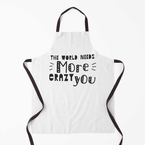 Item preview, The world needs more crazy you designed and sold by jazzydevil.