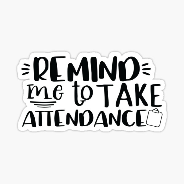 Item preview, Remind me to take attendance:FUNNY TEACHER ATTENDANCE, Remind me to Take Attendance, Teachers Week, Teacher Gifts, Funny Teacher, Appreciation designed and sold by boumaden.