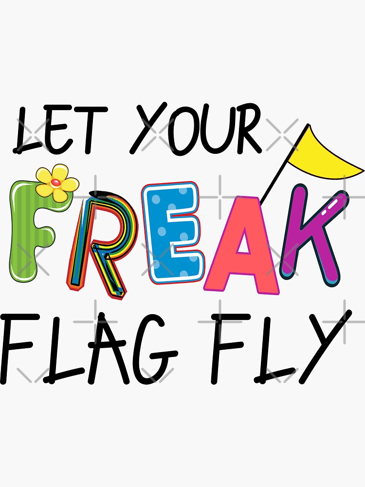 Freak Flag Memes Freak Flag Cartoons And Comics Funny Pictures From