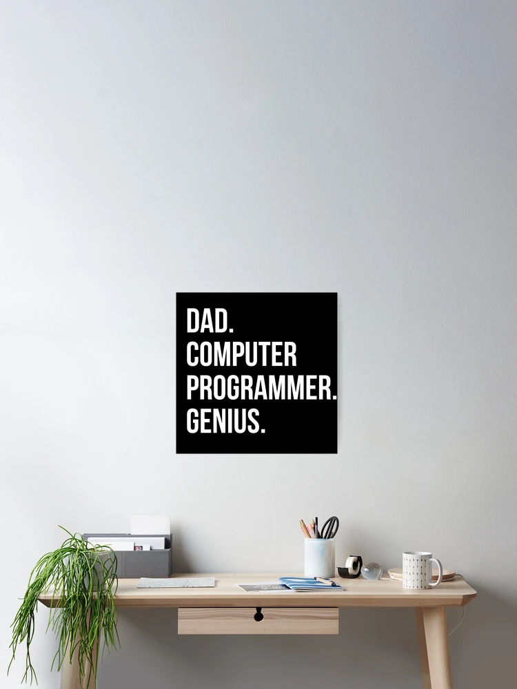 Thumbnail 2 of 3, Poster, Dad Computer programmer designed and sold by UneDesigns.