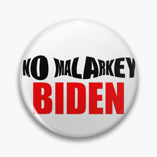 Item preview, No Malarkey Biden 2020 designed and sold by betkakayd.