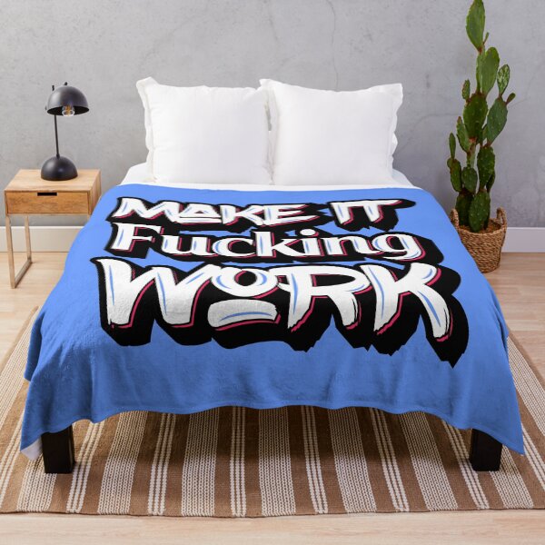 Item preview, Make it Fucking Work | Typography | Pop Art designed and sold by williamcuccio.