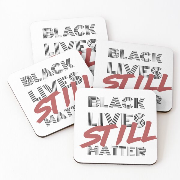 Item preview, Black Lives Still Matter designed and sold by infleims.