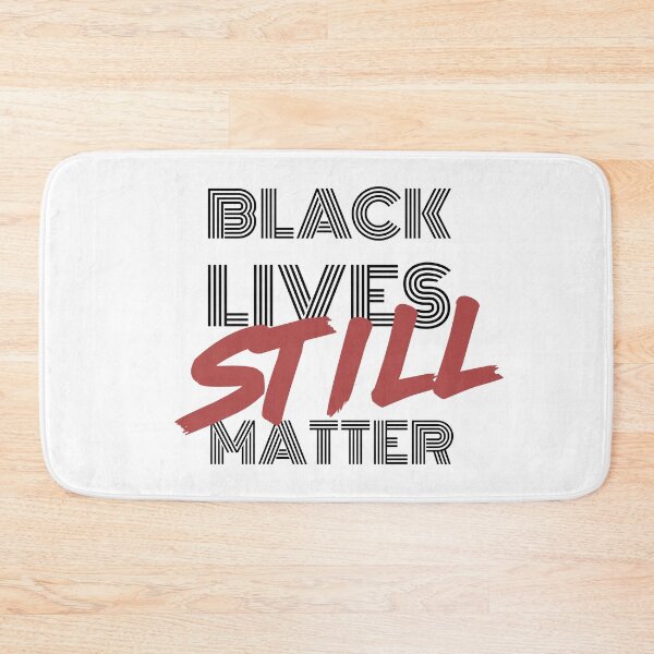 Item preview, Black Lives Still Matter designed and sold by infleims.
