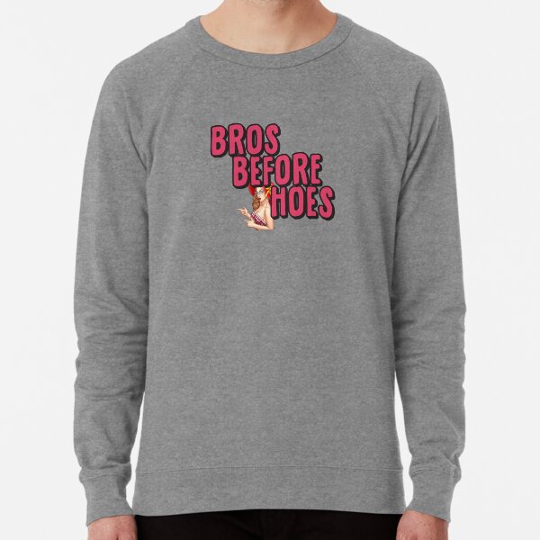 Bros Before Hoes Sweatshirts Hoodies Redbubble redbubble
