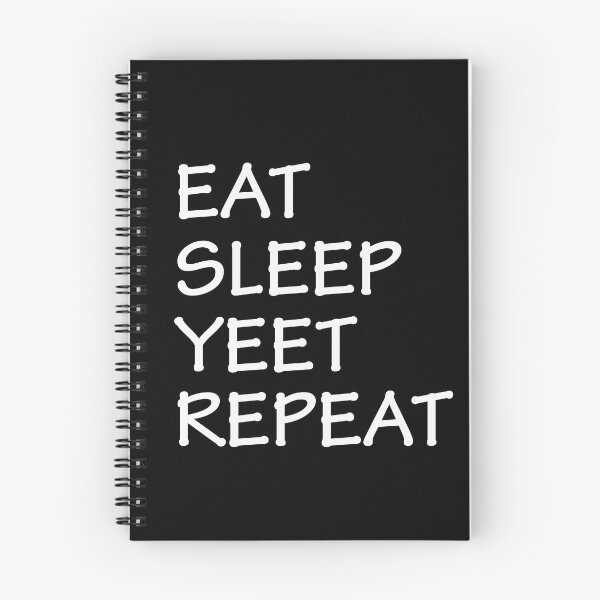 Item preview, Eat Sleep Yeet Repeat - Funny Yeet Gift designed and sold by redodaha.