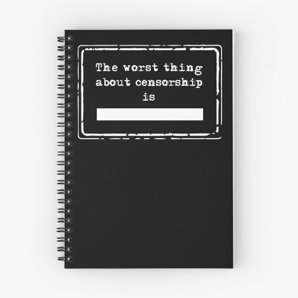 Item preview, W/B - The Worst Thing About Censorship is... designed and sold by TrutherIndex.