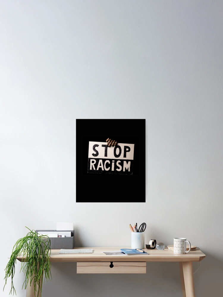 Thumbnail 2 of 3, Poster, Stop Racism designed and sold by AllOne06.