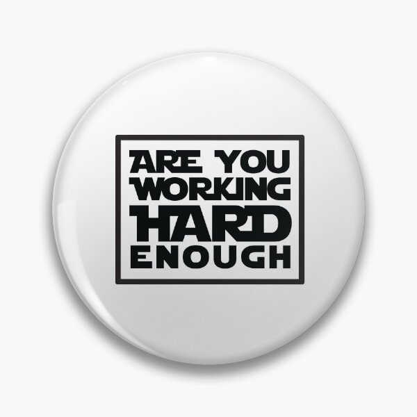 Item preview, Are you working hard enough ? designed and sold by Marstore.