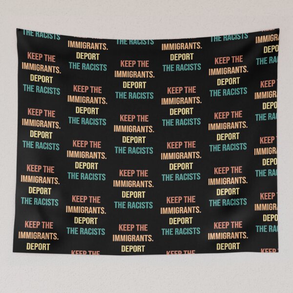 Item preview, Keep the Immigrants Deport the Racists designed and sold by kindxinn.