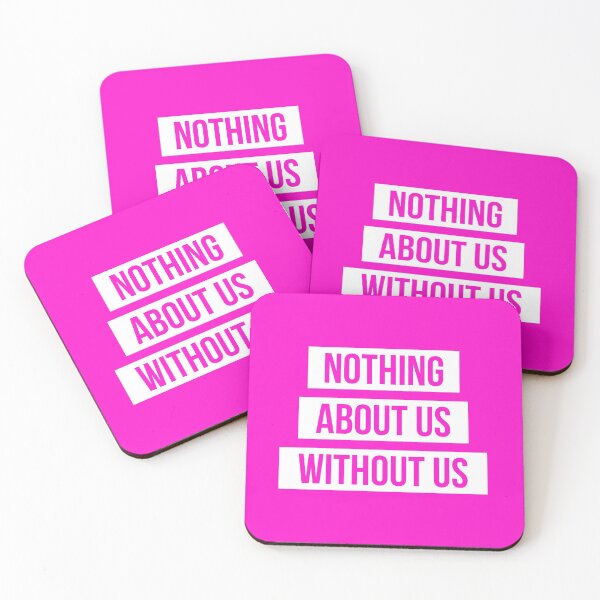 Item preview, Nothing About Us Without Us (white on pink) designed and sold by only-two.