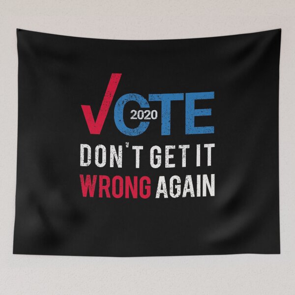 Item preview, Vote 2020 Don't Get It Wrong Again  designed and sold by masterbones.