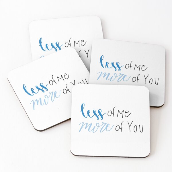 Item preview, less of me more of You designed and sold by kimgriffin.