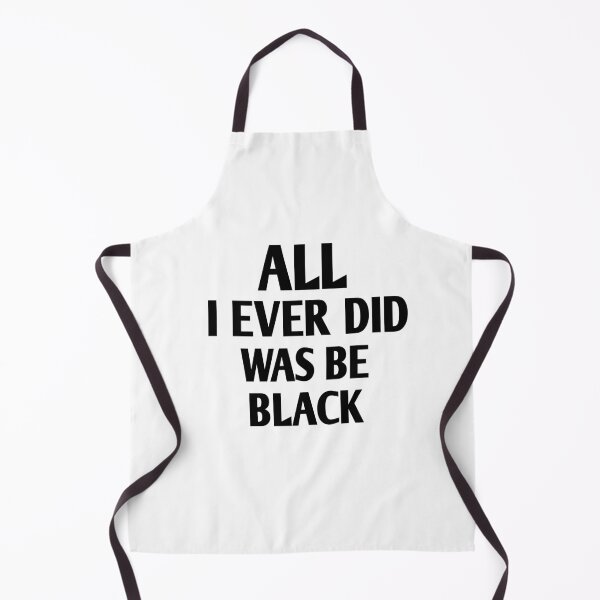 Item preview, All i ever did was be black designed and sold by Andreastore.