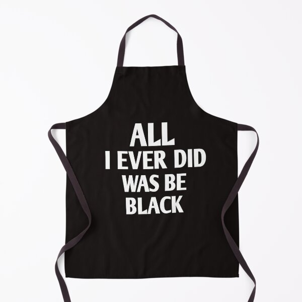 Item preview, All i ever did was be black designed and sold by Andreastore.