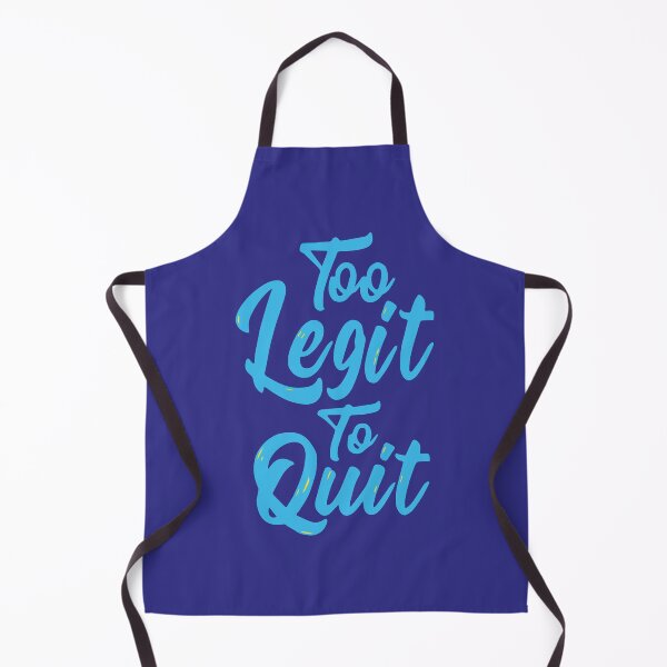 Item preview, Too legit to quit | SLOGAN designed and sold by designdroplet.
