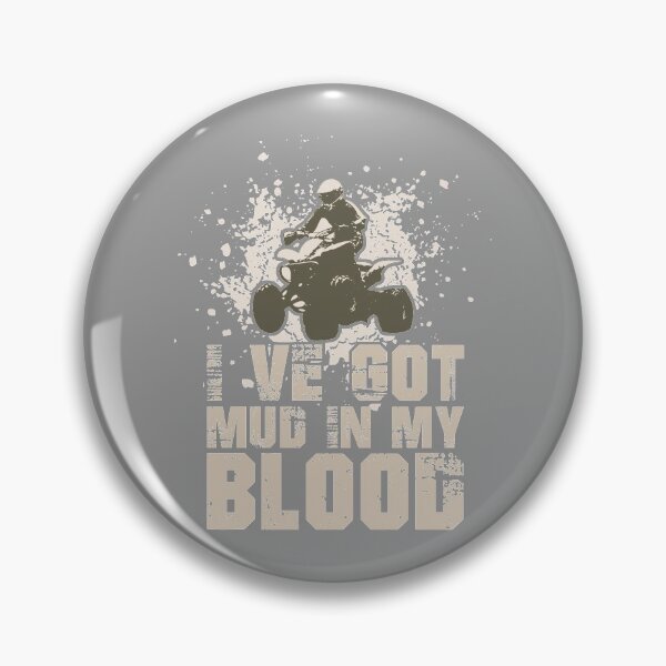 Item preview, I've Got Mud In My Blood Mudding Four-Wheeling graphic designed and sold by nikkidawn74.