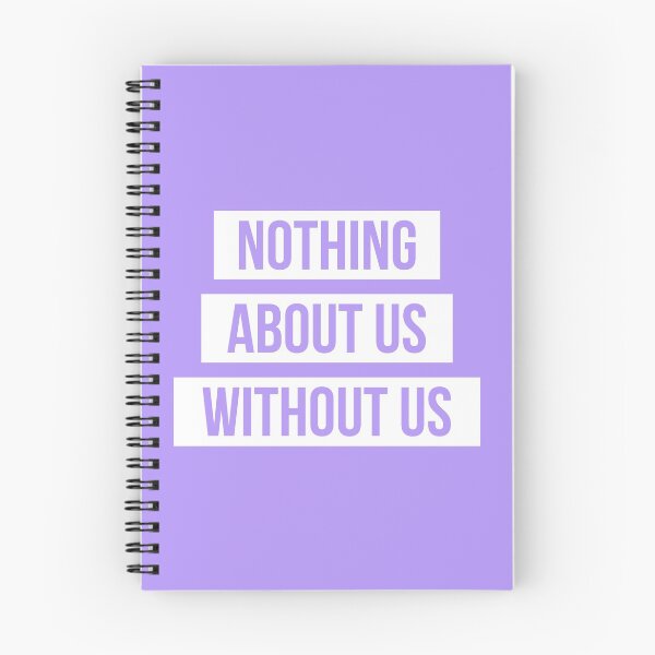 Item preview, Nothing About Us Without Us (white on pastel purple) designed and sold by only-two.