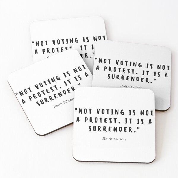 Item preview, Not voting is not a protest. It is a surrender by Keith Ellison designed and sold by gloriasd14.
