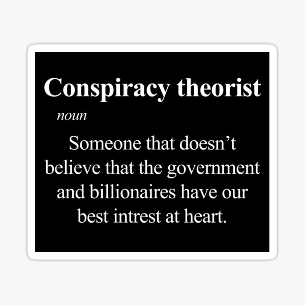 Item preview, Conspiracy Theorist Definition designed and sold by ArtOfRebellion.