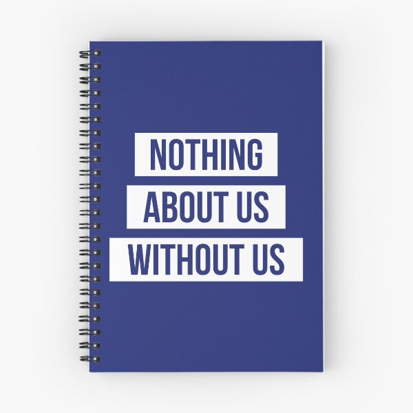 Item preview, Nothing About Us Without Us (white on dark blue) designed and sold by only-two.