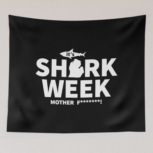 Item preview, It's week of sharks motherfucker designed and sold by Brigitte98.