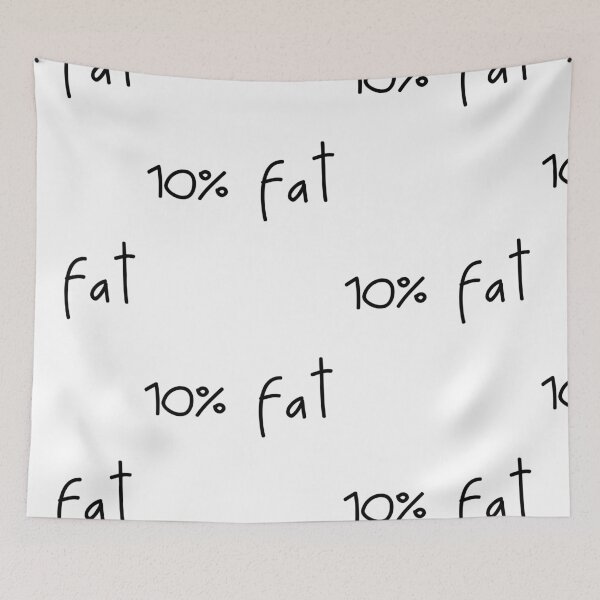 Item preview, 10% fat designed and sold by Lupappdesigns.