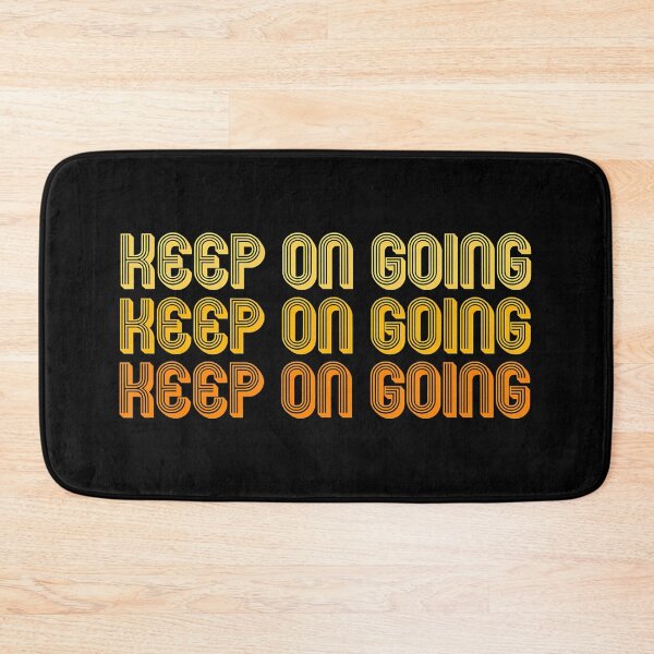 Item preview, Keep On Going designed and sold by trendingshop97.