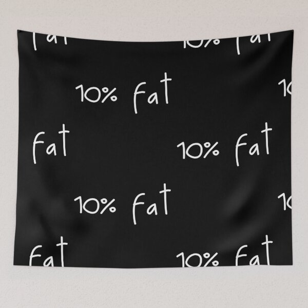 Item preview, 10% fat designed and sold by Lupappdesigns.