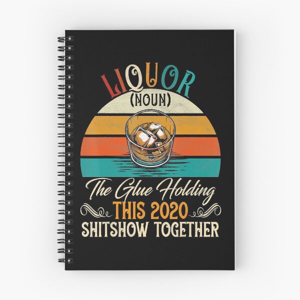 Item preview, Liquor The Glues Holding This 2020 Shitshow Together designed and sold by trendingshop97.