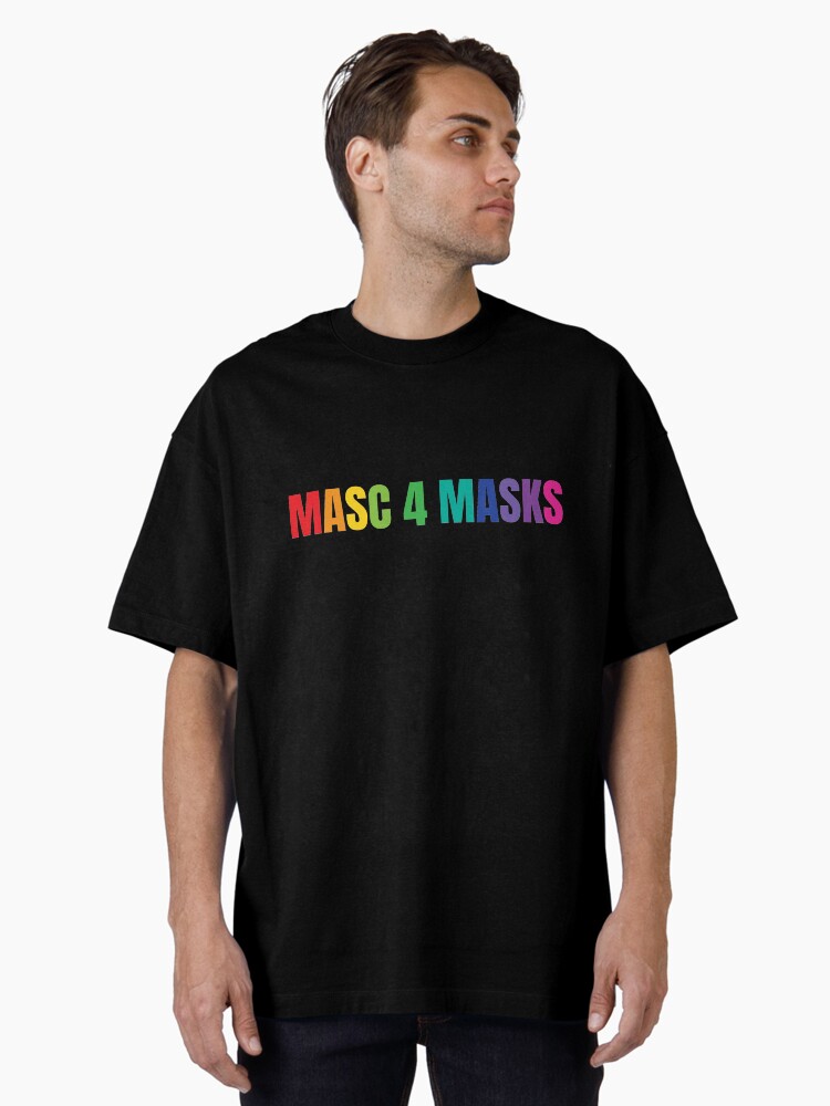 Thumbnail 1 of 7, Oversized T-Shirt, Masc 4 Masks designed and sold by dickierebellion.