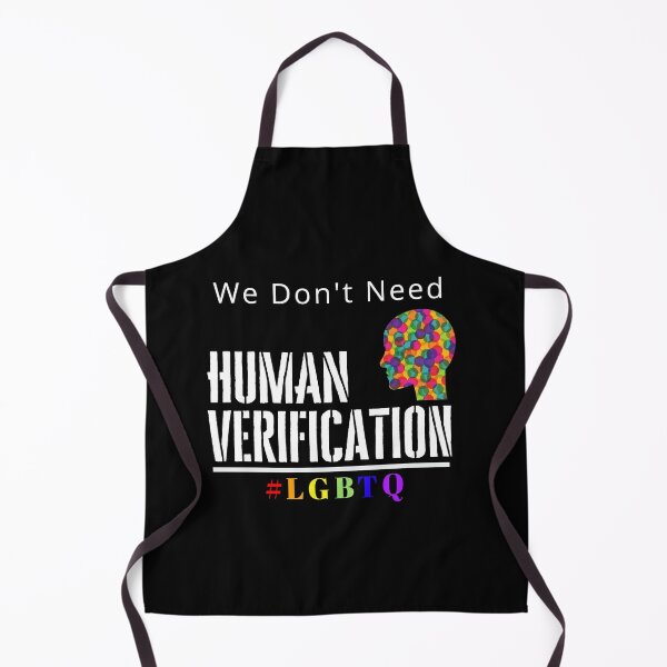 Item preview, LGBTQ:We don't need Human Verification designed and sold by GLENmerch.