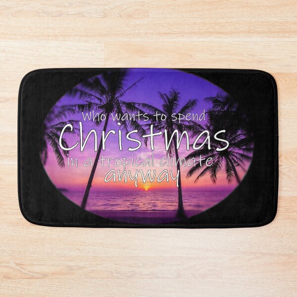 Item preview, Who wants to spend Christmas in a tropical gift shop anyway designed and sold by jmw115.