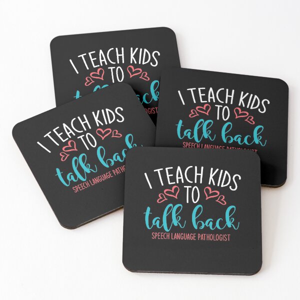 Item preview, SLP, Speech Therapy, I Teach Kids To Talk Back designed and sold by tresbelleshirts.
